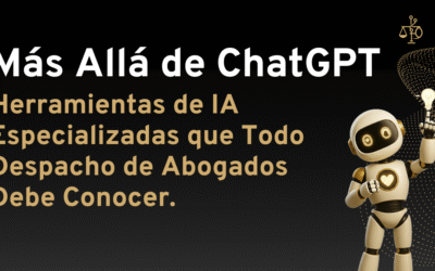 Herramientas de IA Especializadas que Todo Despacho de Abogados Debe Conocer.