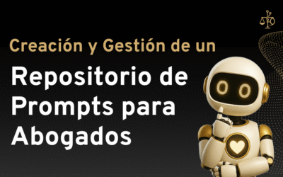 Creación y Gestión de un Repositorio de Prompts para Abogados